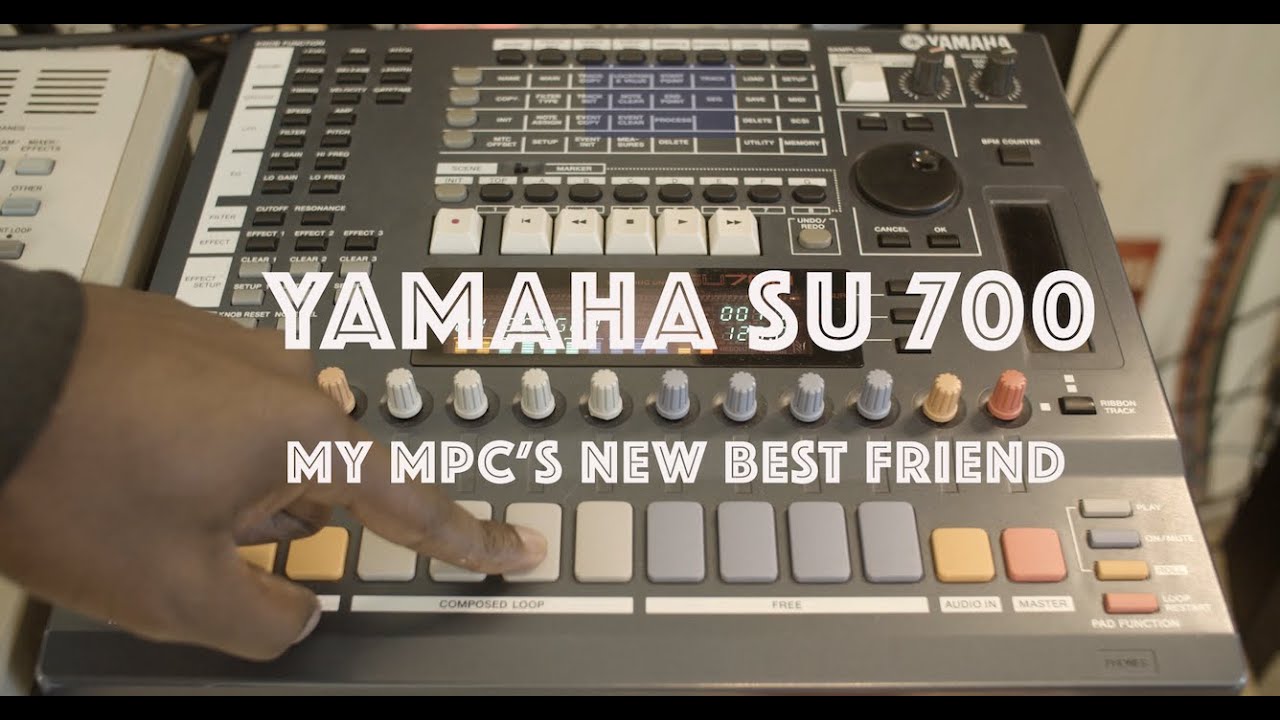 Новый лучший друг моего MPC — Yamaha SU 700 — пересэмплирование, EFX и битмейкинг
