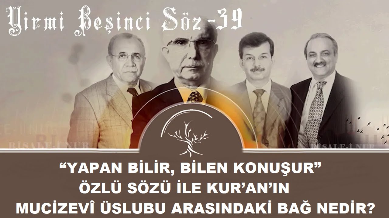 “Yapan bilir, bilen konuşur” özlü sözü ile Kur’an’ın mucizevî üslubu arasındaki bağ nedir?