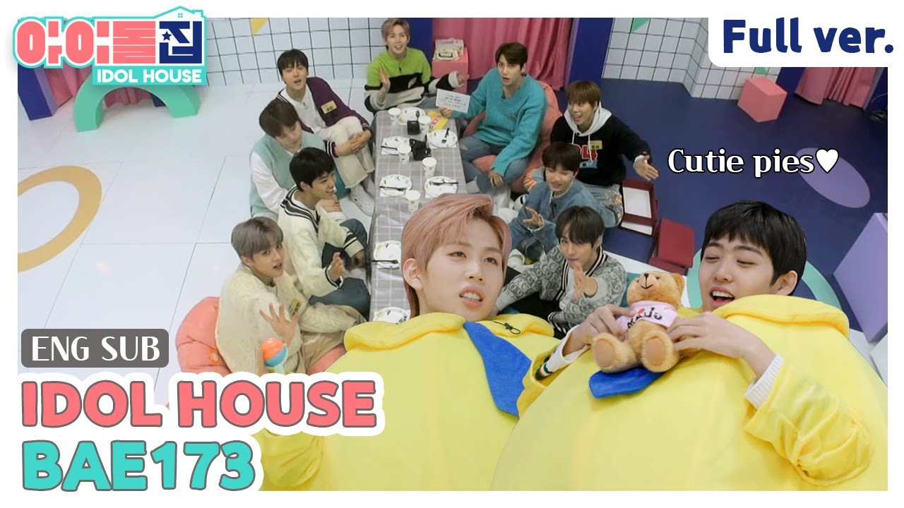 (ENG) [IDOLHOUSE] EP.16 BAE173 Full Ver I 아이돌집