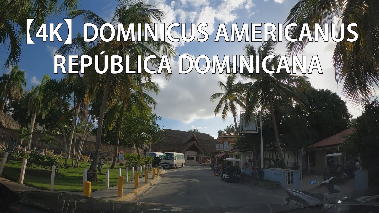 【4K】 Recorrido Por Dominicus Americanus, La Altagracia, República Dominicana