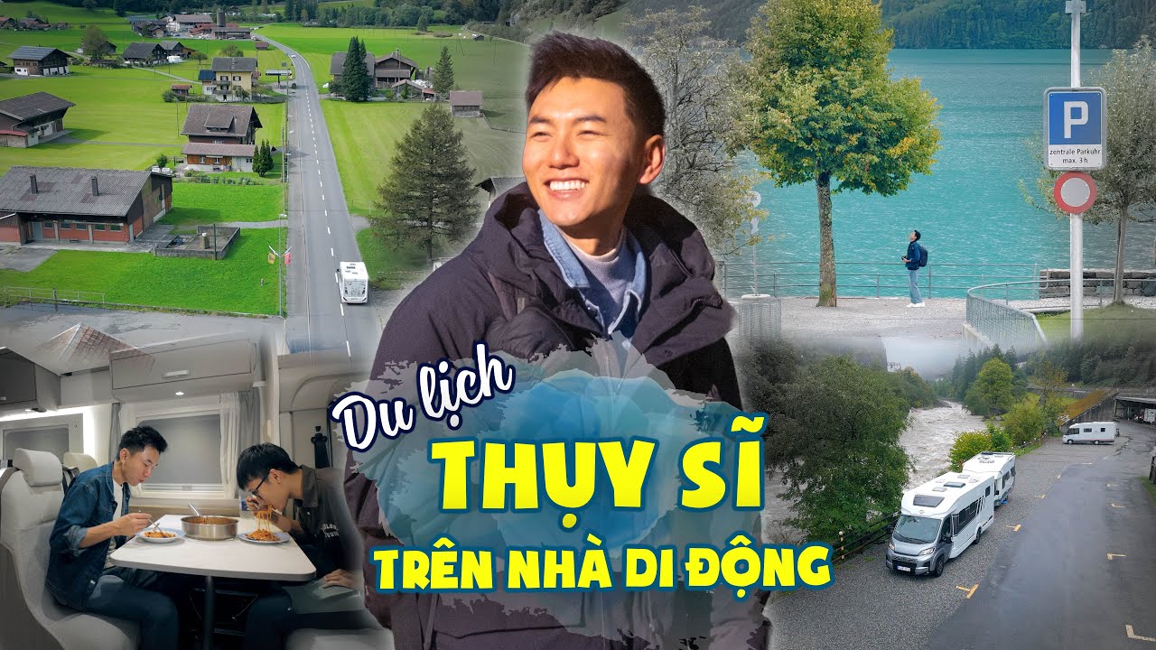 Khoai tiến vào Thụy Sĩ, tất cả đều biến mất bất thường? Du lịch Châu Âu trên nhà di động