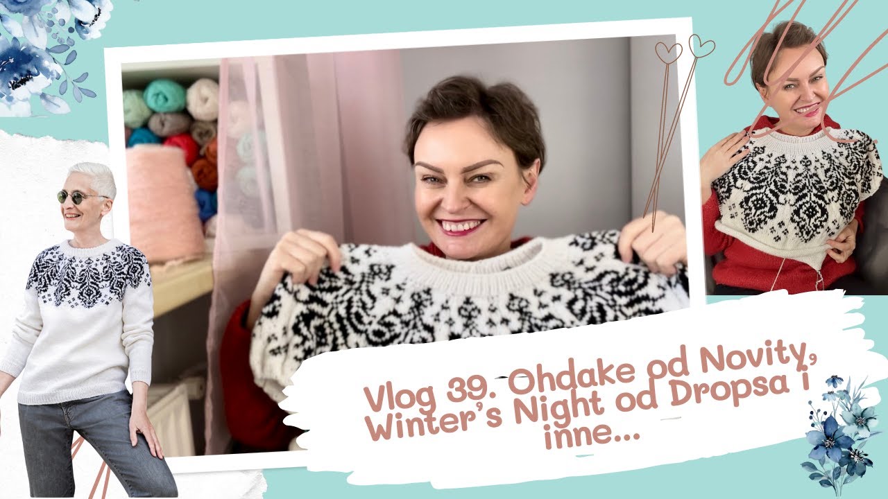 Niesamowite żakardy: Ohdake od Novity, Winter's Night od Dropsa, nowe projekty i nowe włóczki