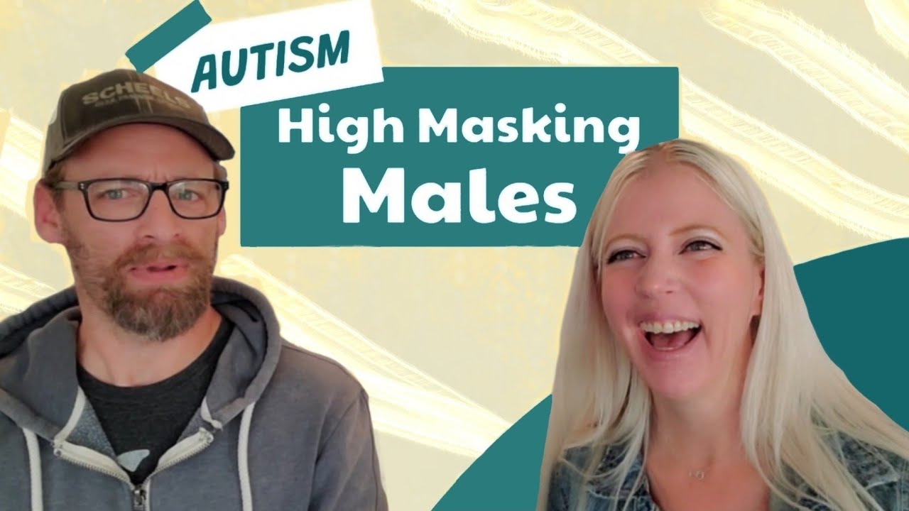 High Masking Autistic Males