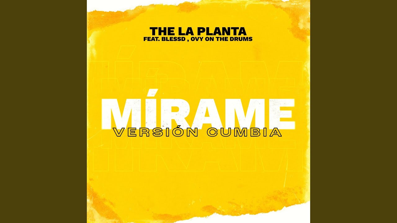 Mirame - Versi&oacute;n Cumbia (feat. Blessd & Ovy On The Drums)