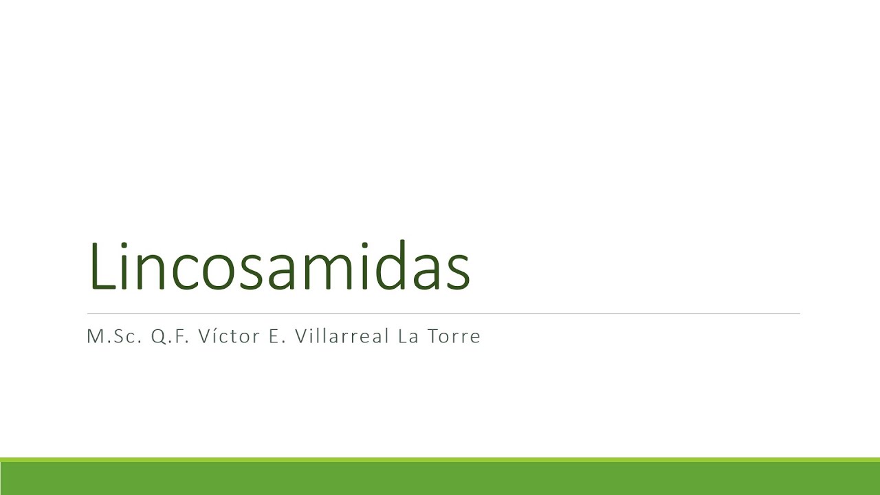 Teoría 13: Lincosamidas.