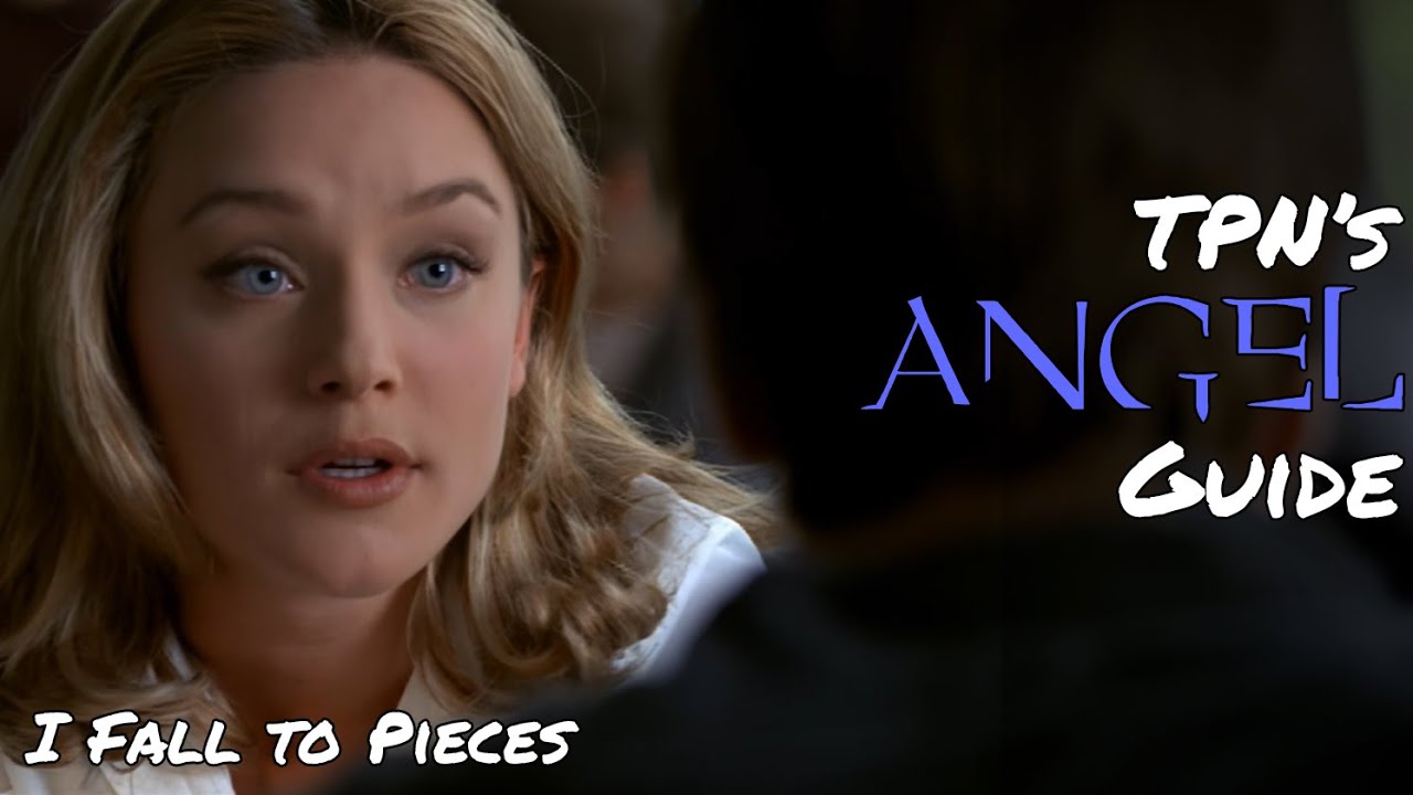 I Fall to Pieces &bull; S01E04 &bull; TPN&rsquo;s Angel Guide