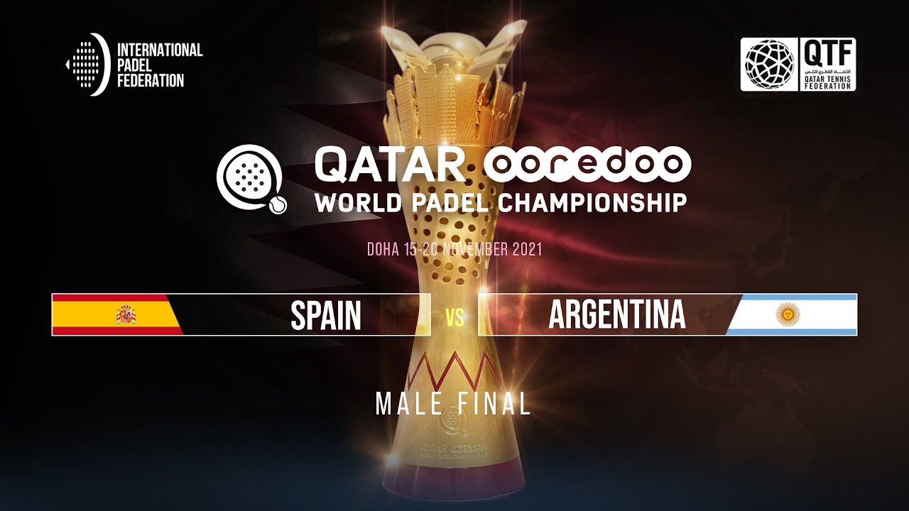 SPAIN vs ARGENTINA (Male) - FINAL - Qatar OOREDOO World Padel Championship