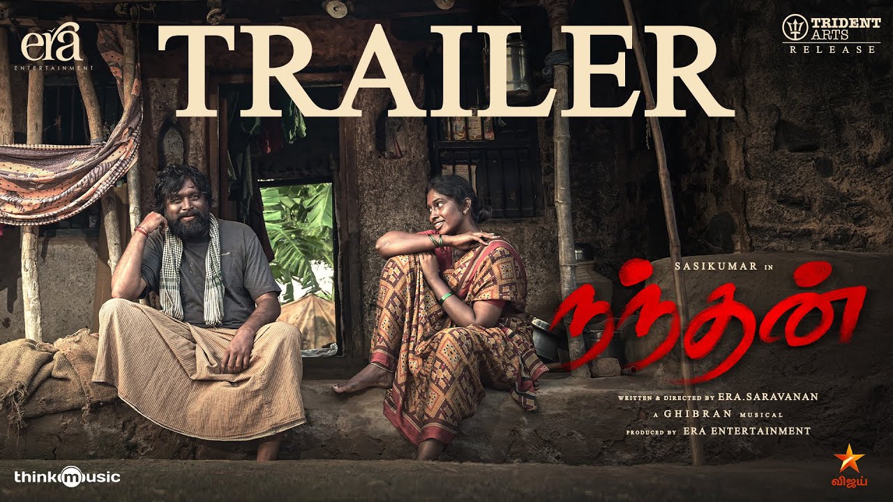 Nandhan - Official Trailer | M. Sasikumar | Sruthi Periyasamy | Ghibran Vaibodha | Era Saravanan