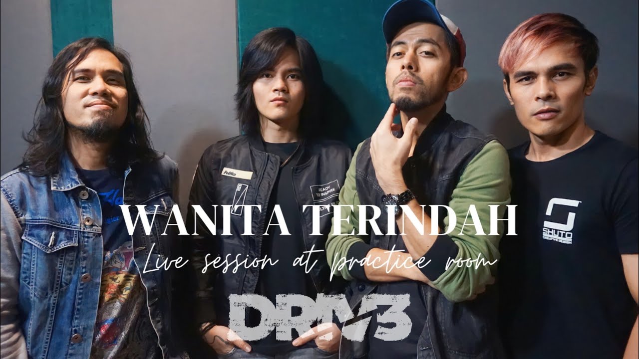 DRIVE - WANITA TERINDAH (LIVE SESSION)