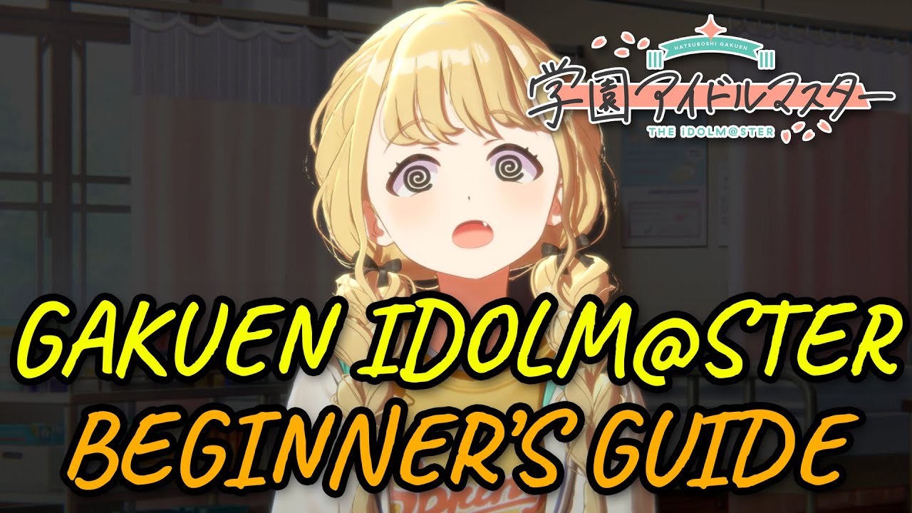 A Beginner's Guide to Gakuen Idolmaster