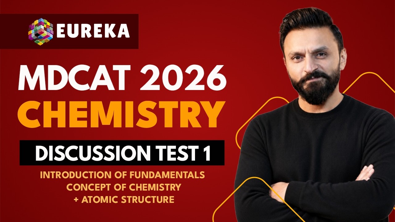 30-DAY FREE MDCAT TEST SESSION | DISCUSSION CHEMISTRY TEST 1 | MDCAT 2026 | EUREKA ACADEMIA