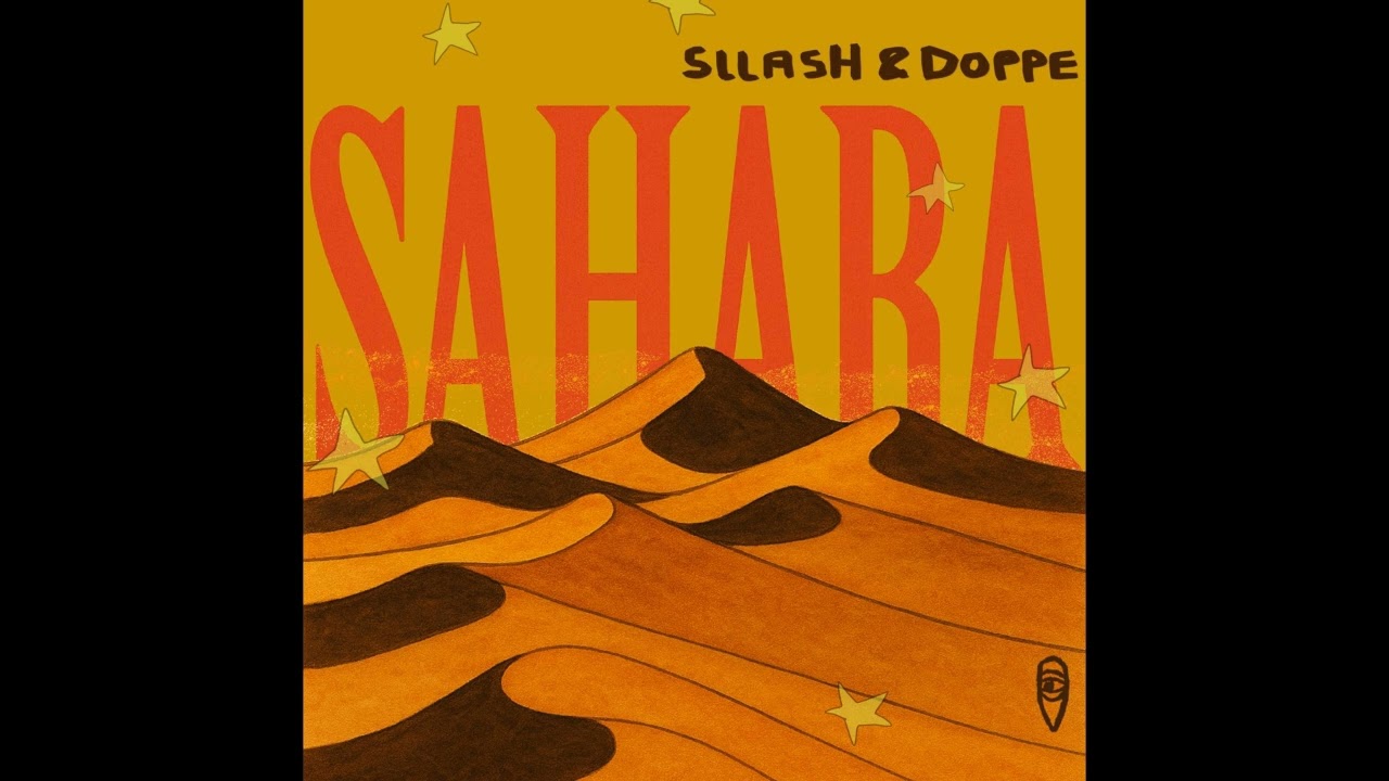Sllash & Doppe - Sahara (Original Mix)