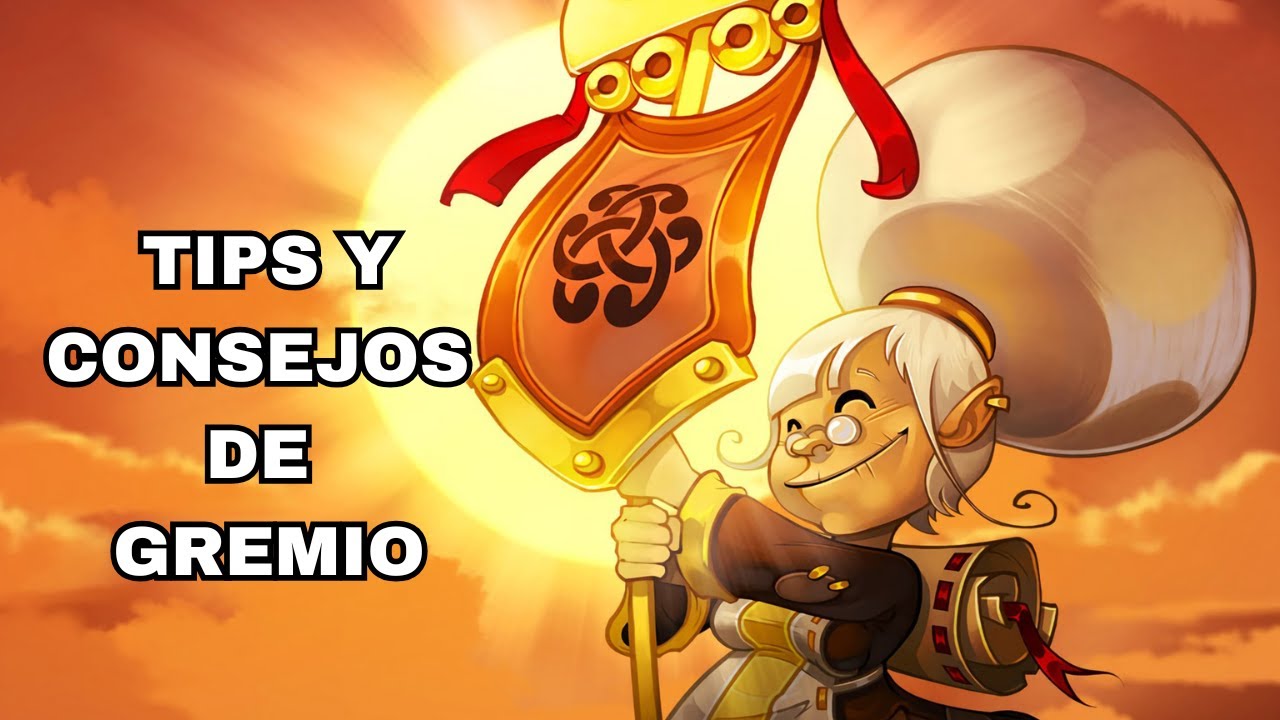 TODO SOBRE LOS NUEVOS GREMIOS EN DOFUS 3.4 / COMO LE HE ENTENDIDO / TIPS Y CONSEJOS