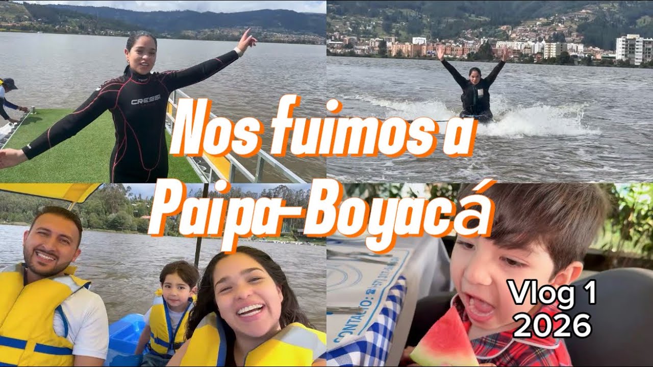 NOS FUIMOS A PAIPA-BOYACÁ 🚙 | HICE ESQUÍ ACUÁTICO ⛷️😱