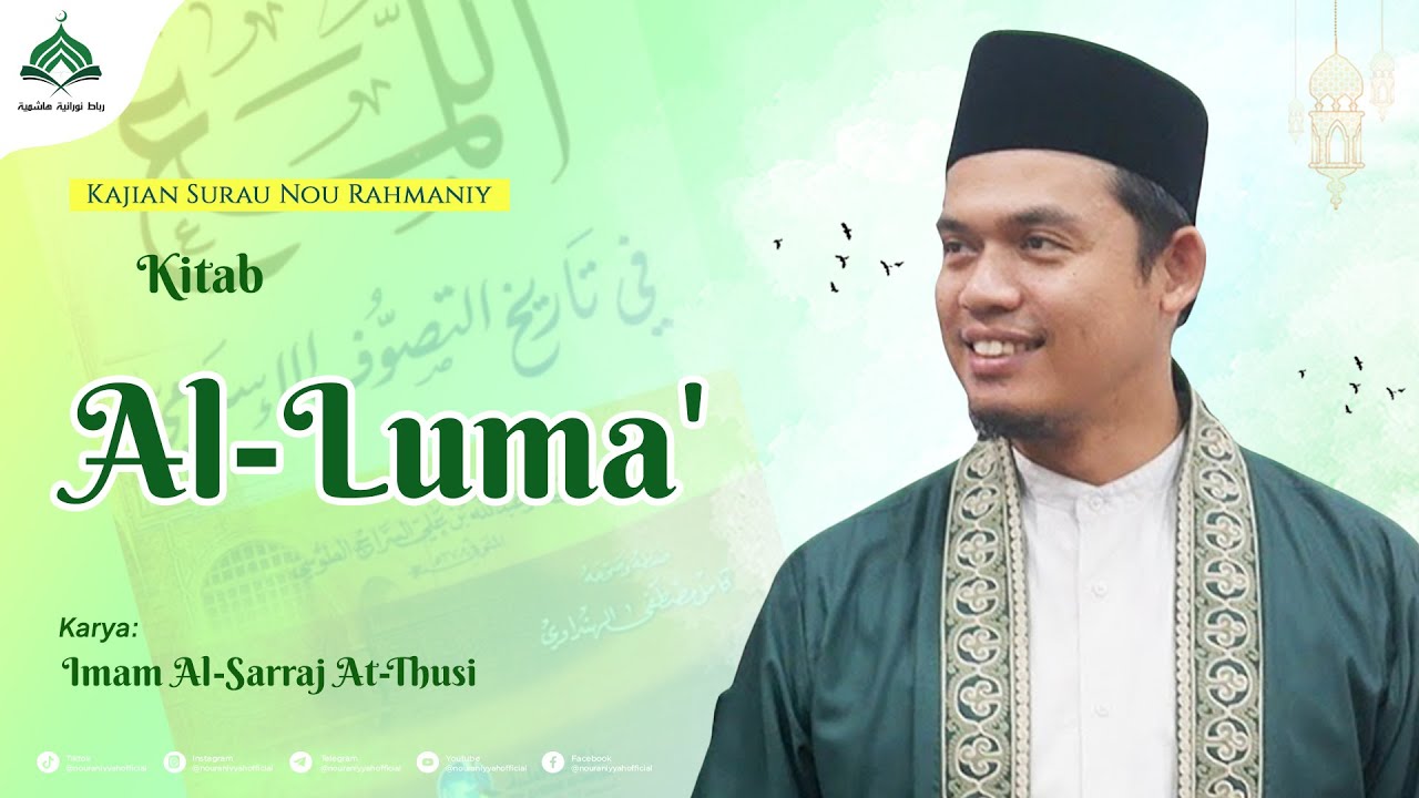 Kajian Kitab Al-Luma' Karya Imam Al-Sarraj At-Thusi || Abuya Dr. Arrazy Hasyim, MA. Hum