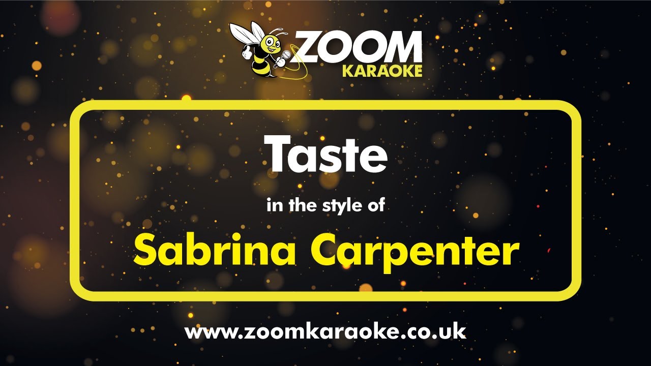 Sabrina Carpenter - Taste - Karaoke Version from Zoom Karaoke