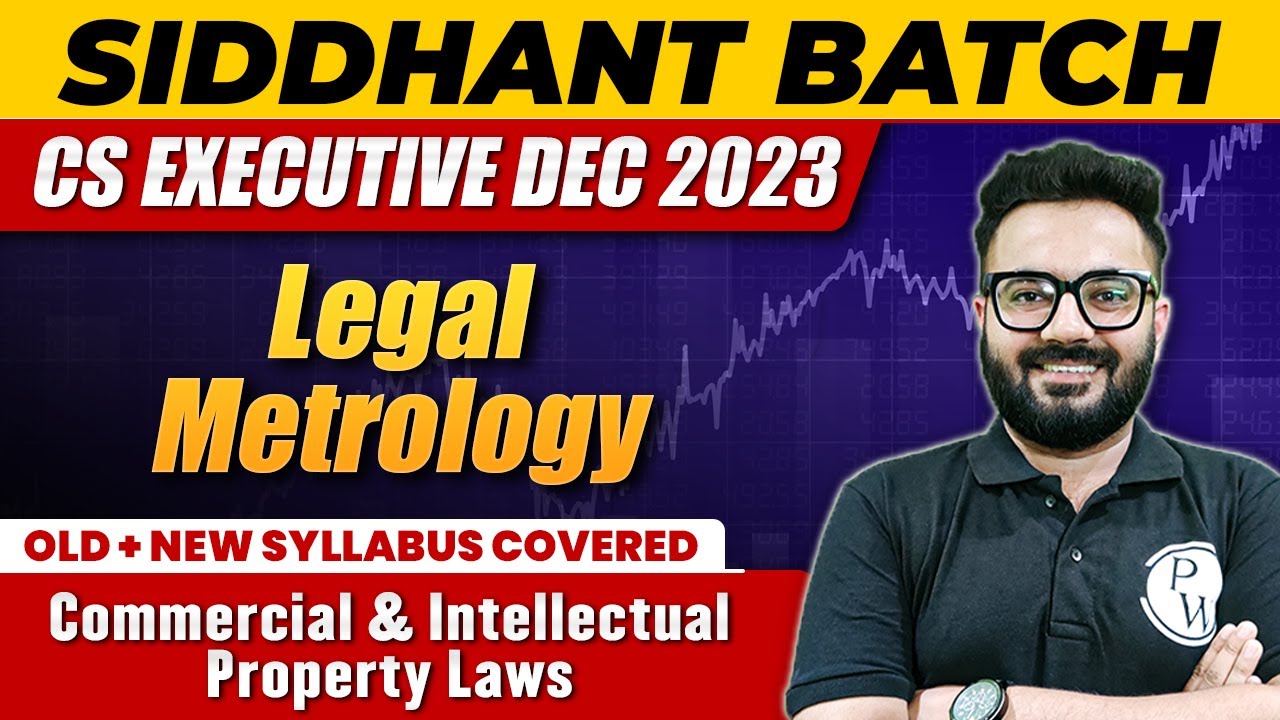 Legal Metrology | Economic, Commercial and Intellectual Property Laws | CS Executive Dec 2023