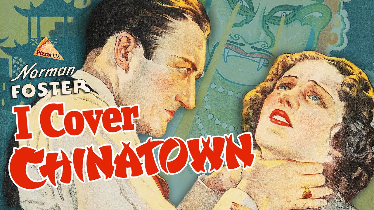 I Cover Chinatown (1936) ROMANTIC ♠ THRILLER