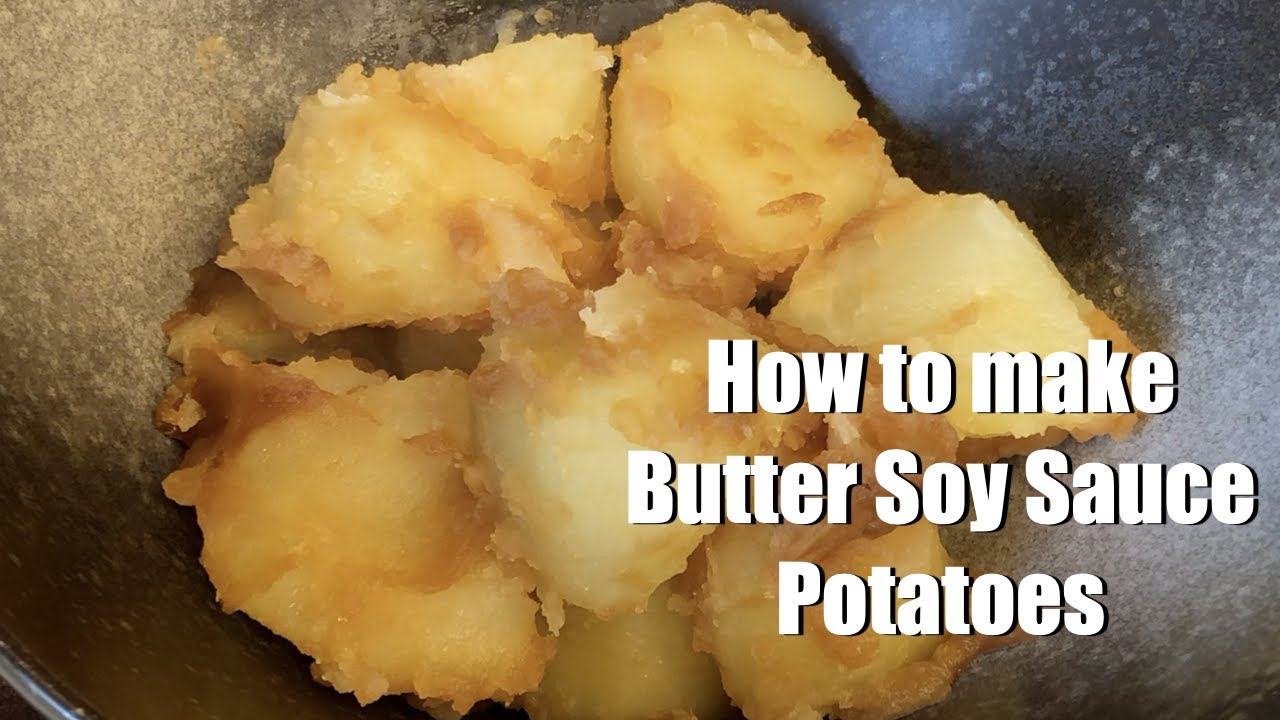 Butter Shoyu Potatoes | Potatoes with Butter and Soy Sauce - Japanese style to cook potatoes