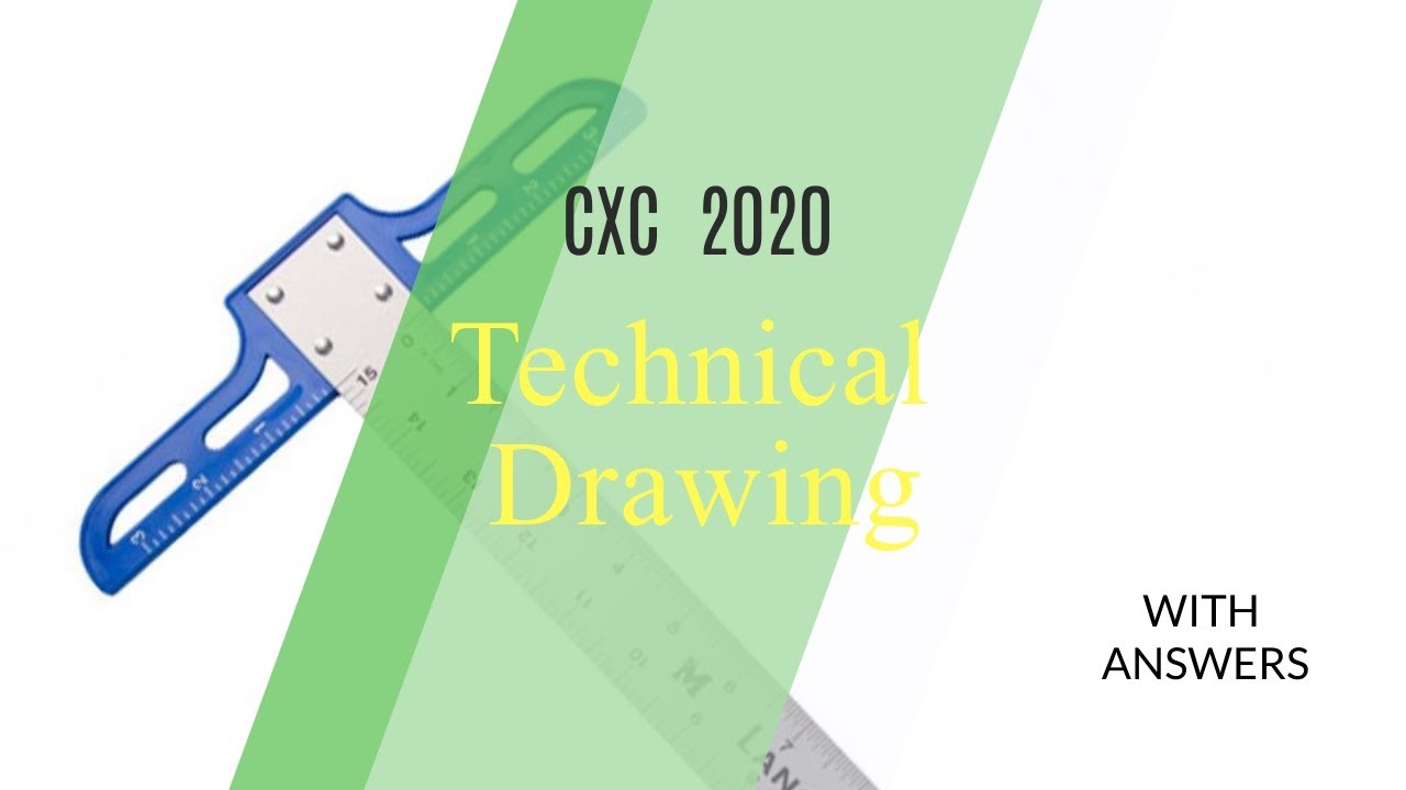 CXC Technical Drawing 2020 || Paper 1 with answers