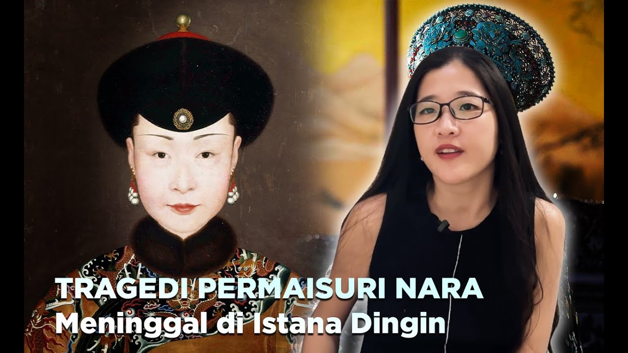 Permaisuri yang Dimasukkan ke Istana Dingin - Kisah Tragis Permaisuri Nara