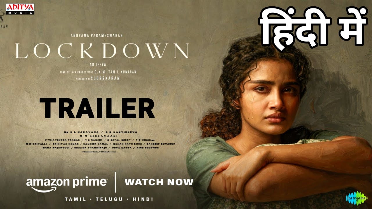 Lockdown Trailer Hindi | Anupama Parameswaran New Movie | South Movie In Hindi | Lockdown Trailer
