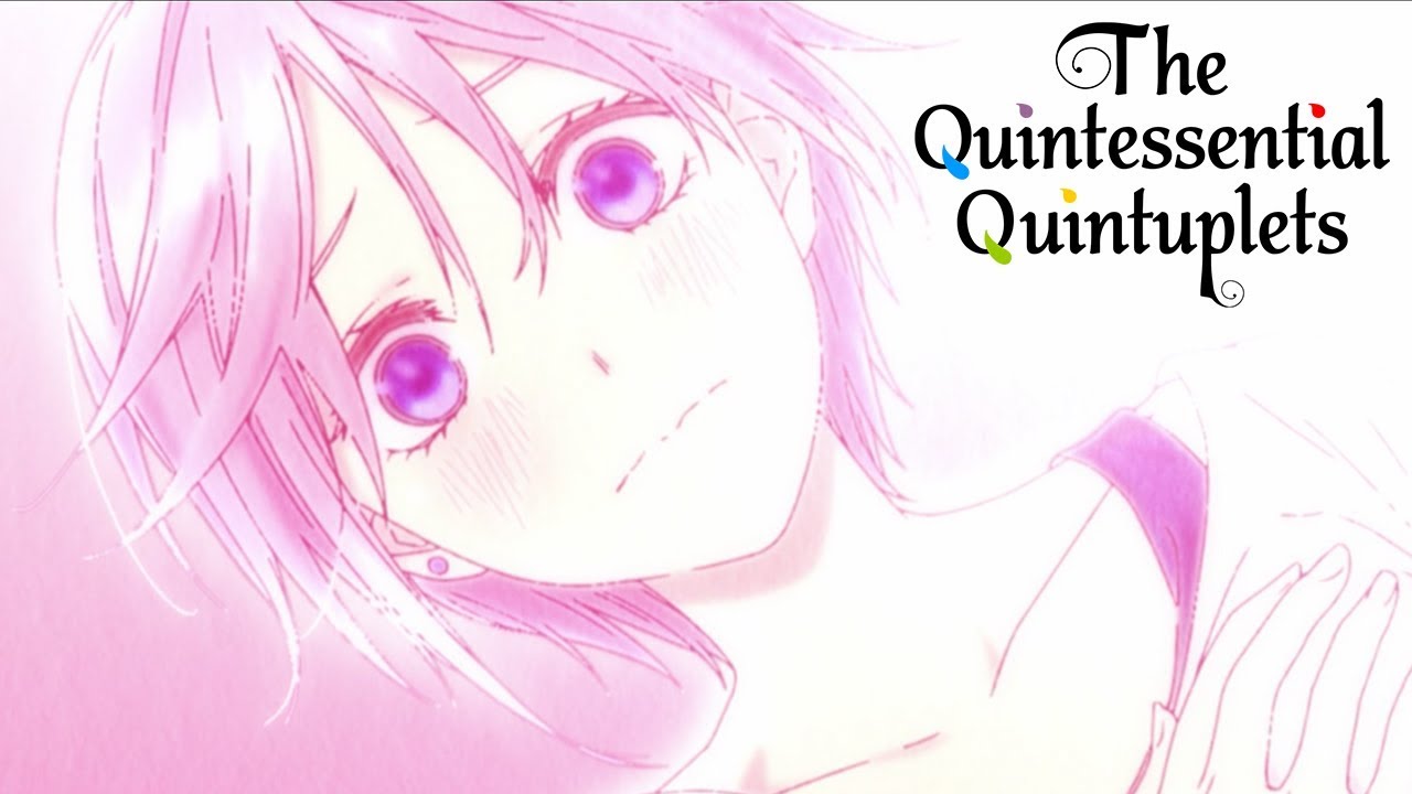 Dance like No One's Watching | The Quintessential Quintuplets