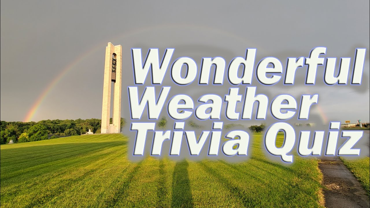 Wonderful Weather Trivia - a FUN 21 Question Quiz ( ROAD TRIpVIA- Episode 8 )