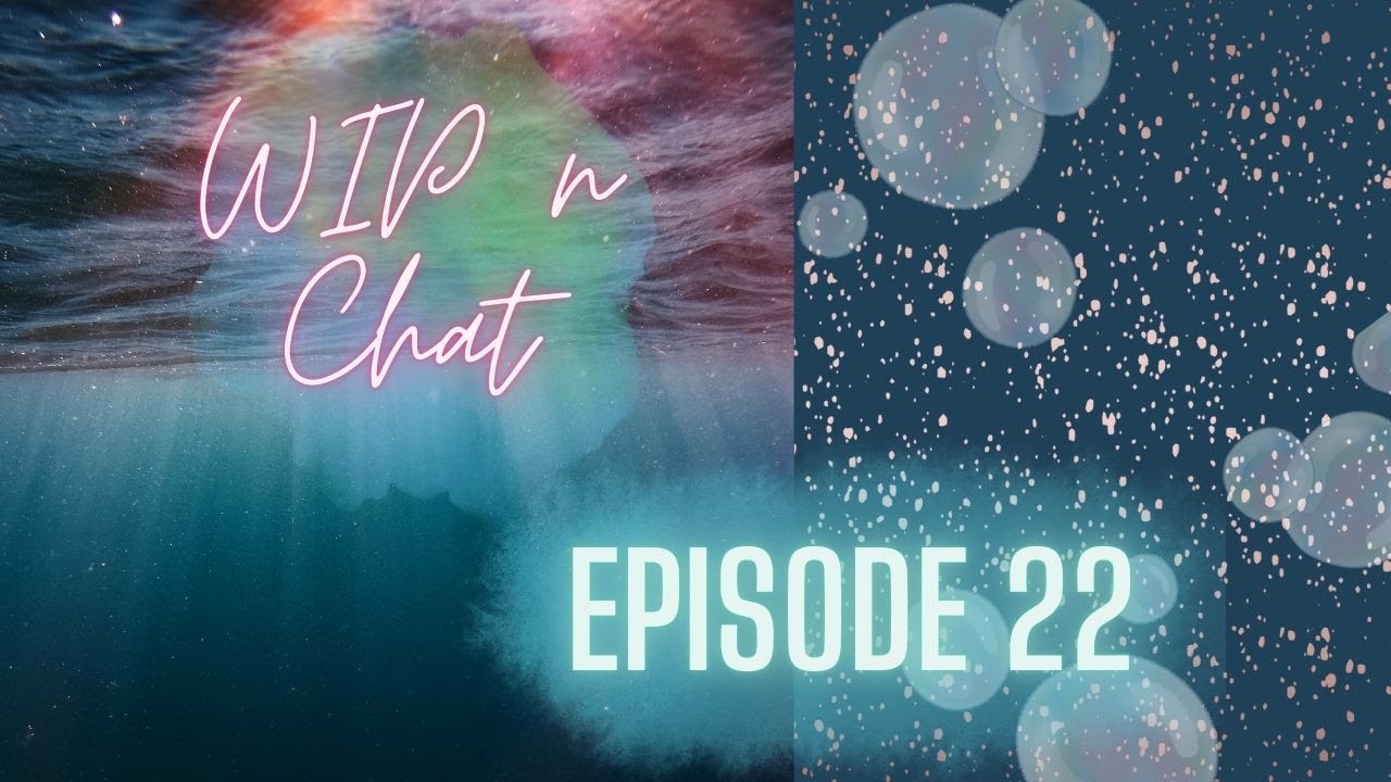 WIP n Chat Episode 22 - Dating My Husband, Feeling Safe and Holding a Mirror Up to Oneself