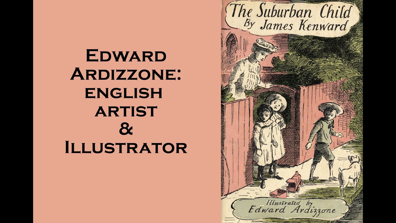 Edward Ardizzone: English Artist and Illustrator