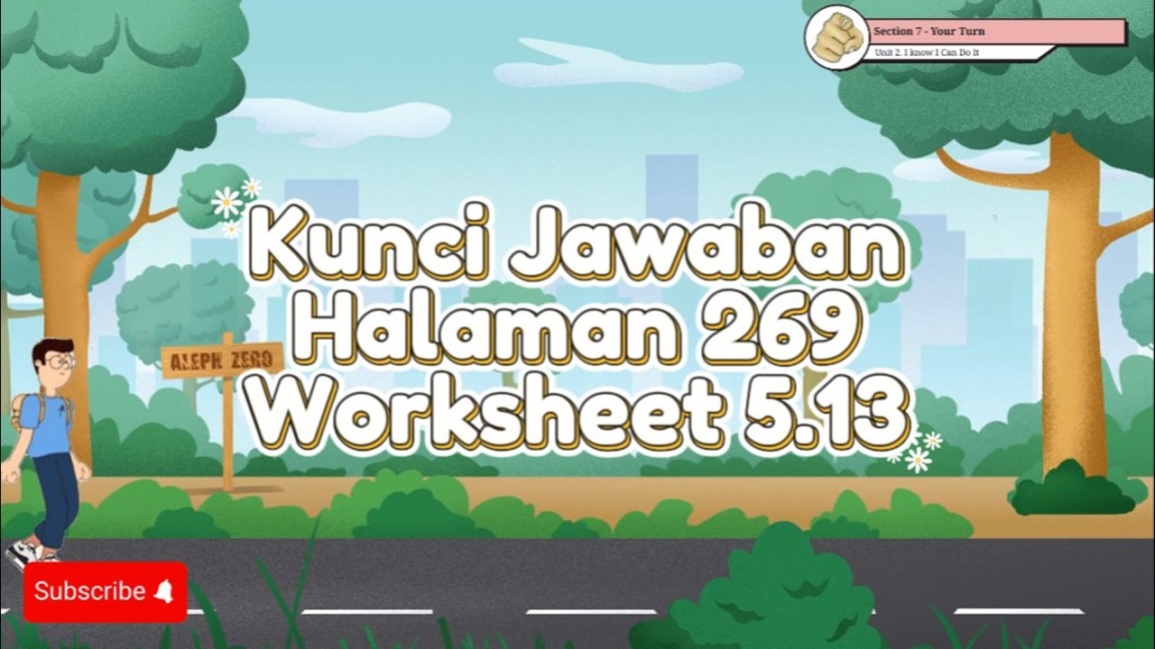 Kunci Jawaban Bahasa Inggris Kelas VIII Halaman 269 Worksheet 5.13