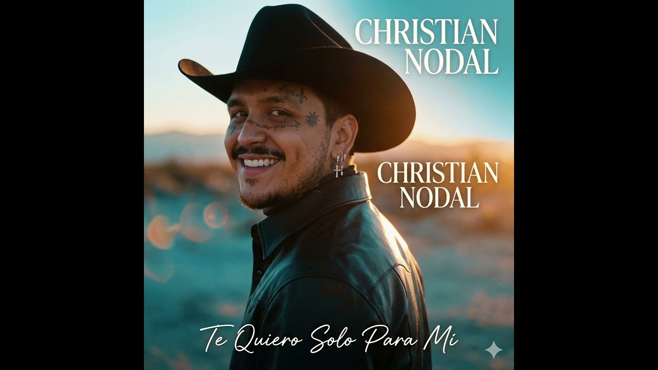 CRISTIAN NODAL  -- TE QUIERO SO