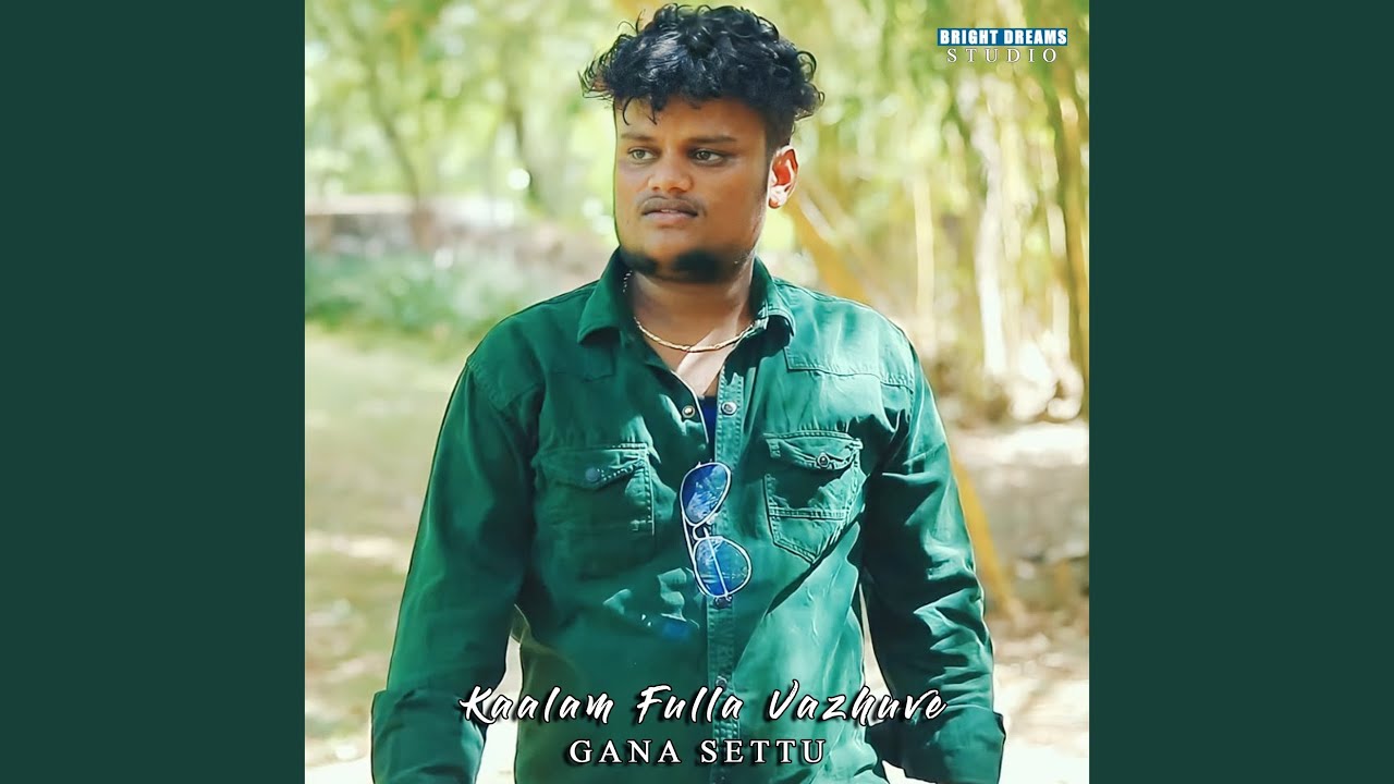 Kaalam Fulla Vazhuven