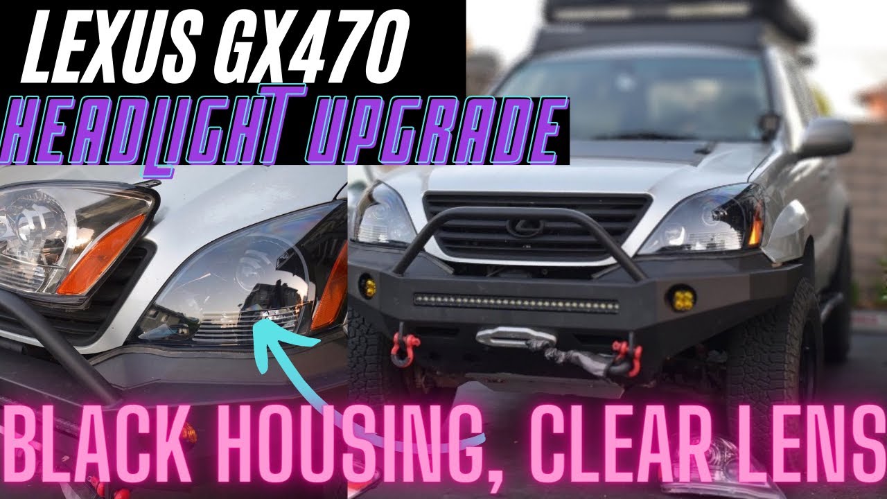 Lexus GX470 HEADLIGHT UPGRADE
