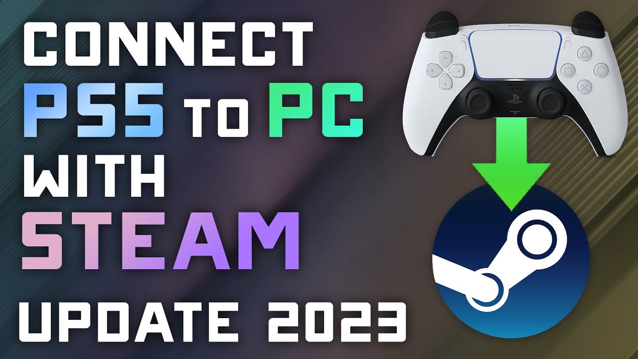 Как подключить контроллер PS5 к Steam и Windows — обновление за июнь 2023 г.