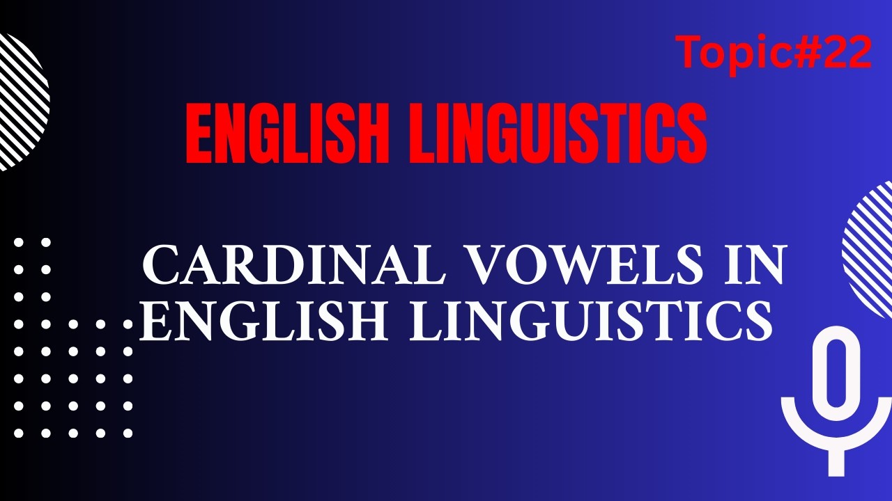 Cardinal Vowels in English Linguistics