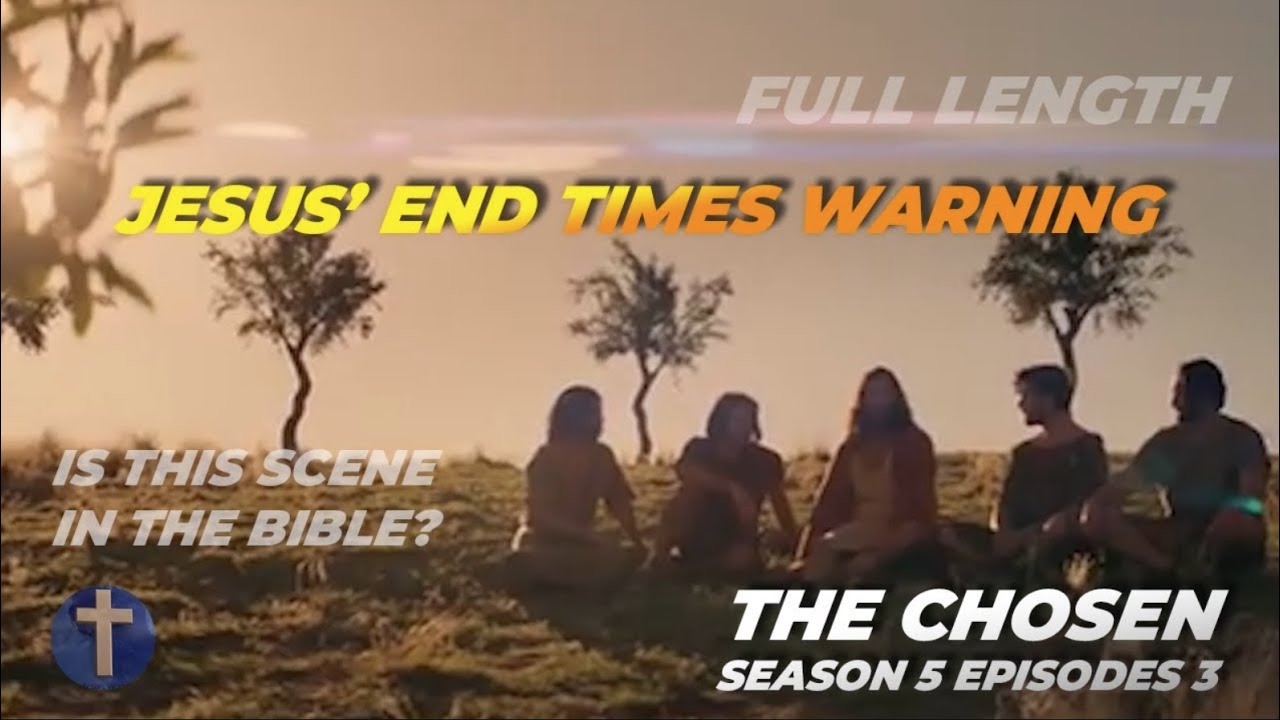 Jesus&rsquo; End of Days Prophecy  | The Chosen S5E3