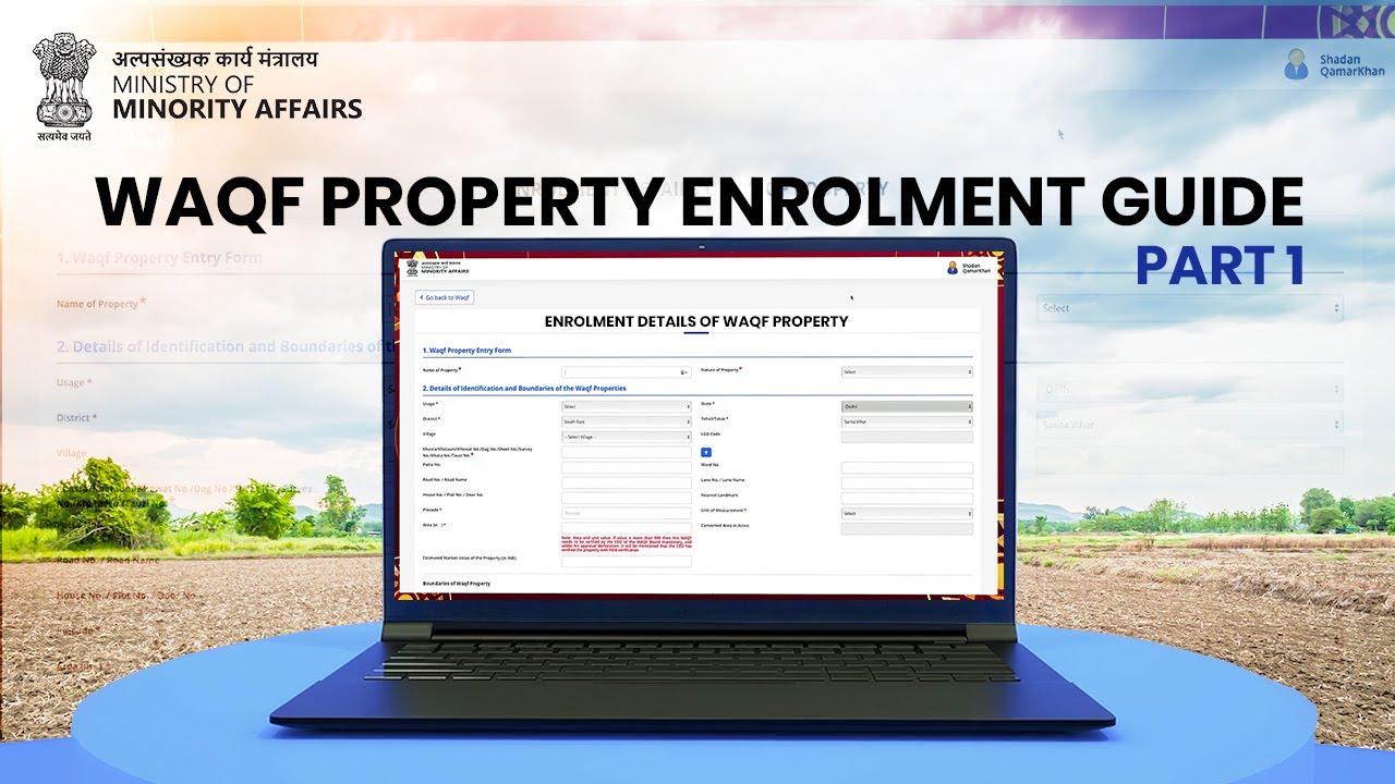 UMEED Central Portal Waqf Property Enrolment Guide | Here's How to Enter Property Details - Part 1