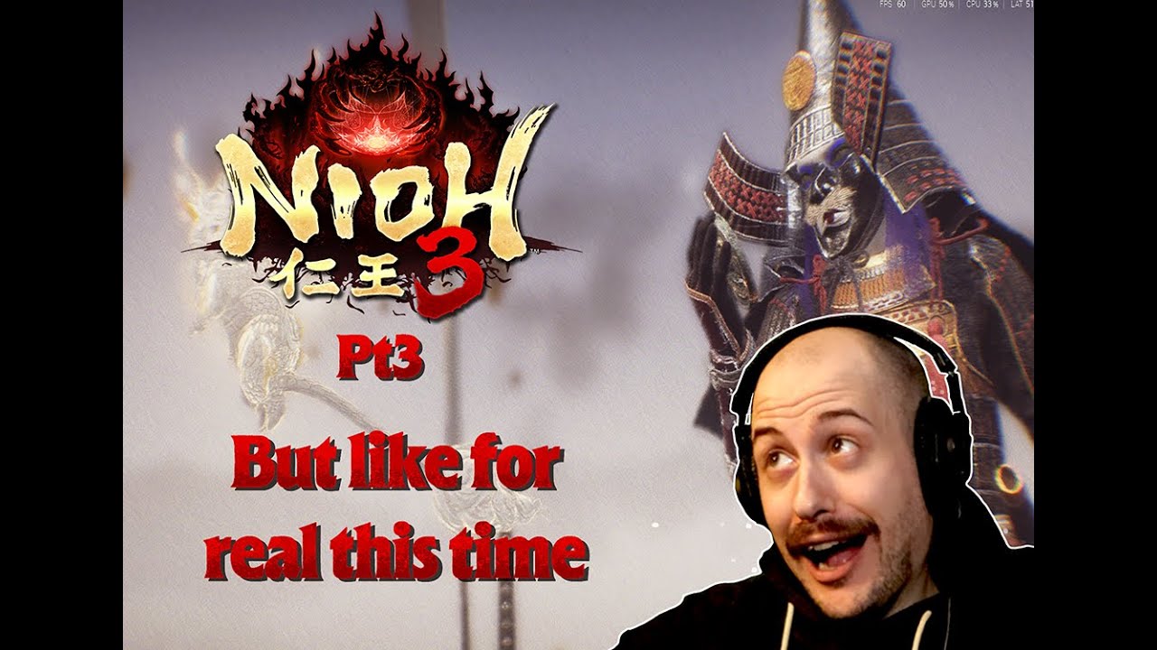 We play Nioh 3 but like really for real, no jestermaxing this time