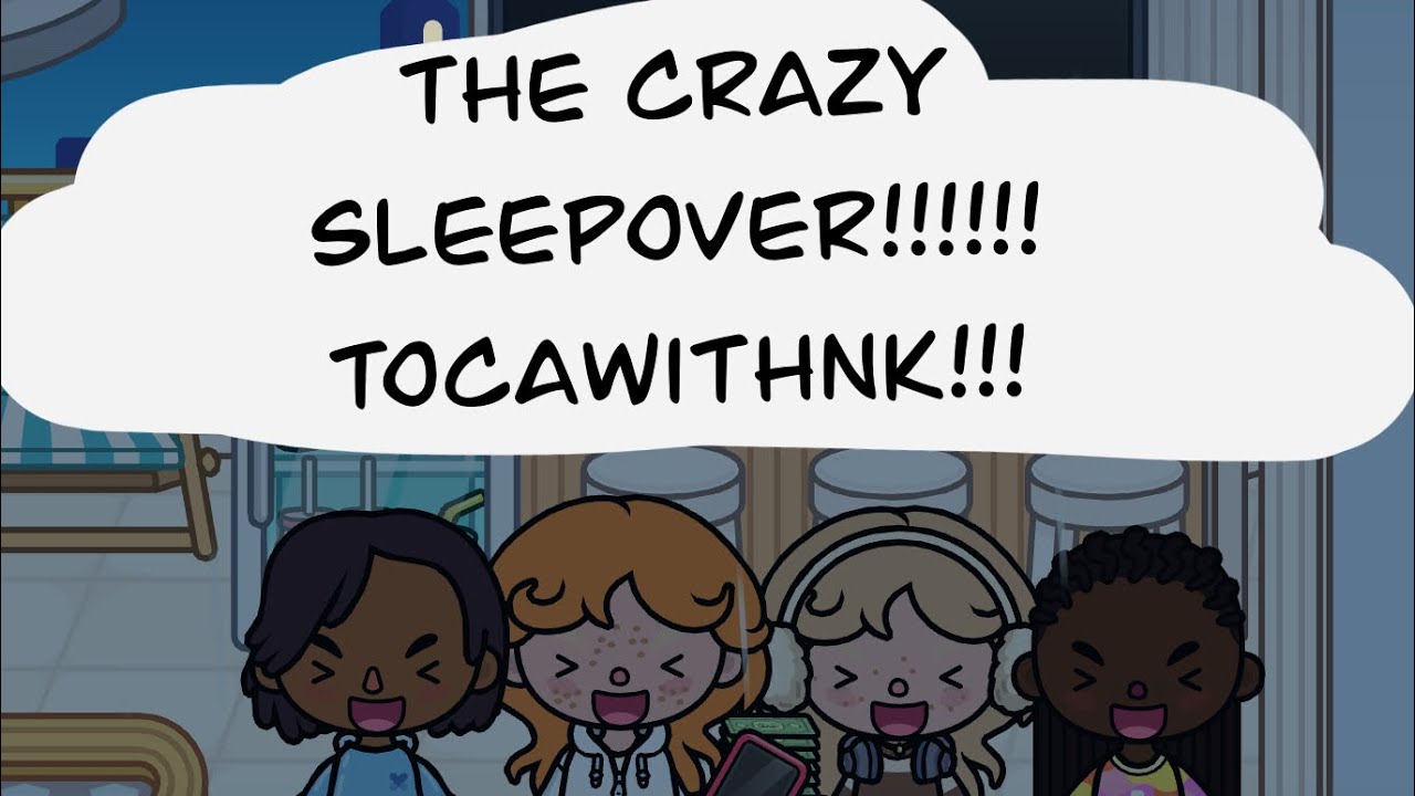 THE CRAZYYYY SLEEPOVER!!!!!!! #tocaboca #roleplay #viral #fyp 