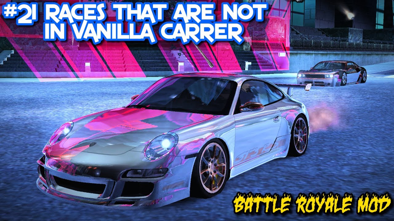 #21 Races That Are Not In Vanilla Carrer | Porsche 911 GT3 RS | NFS CARBON Battle Royale Mod