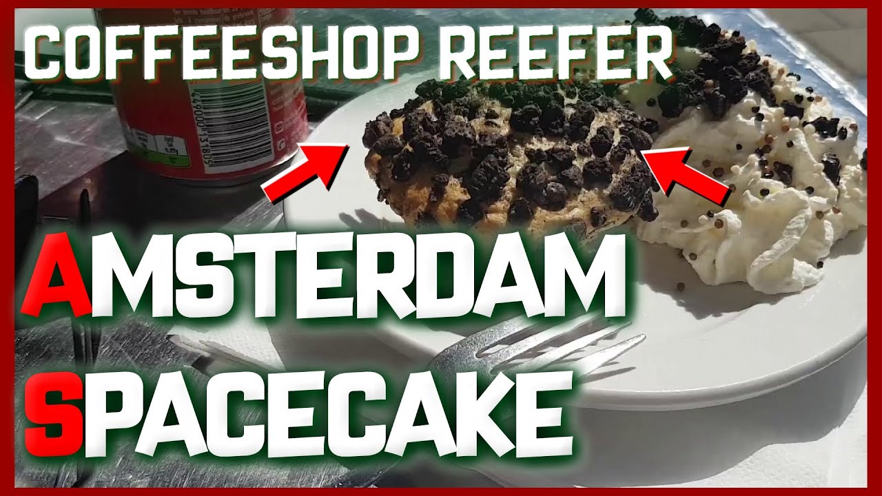 Best Amsterdam Spacecake? (Coffeeshop Reefer)