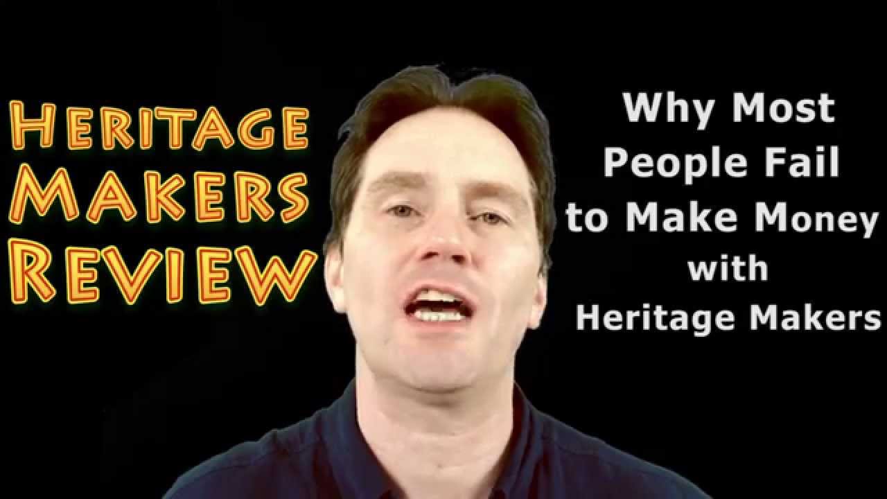 Heritage Makers Review - Why Most People Fail to Make Money with Heritage Makers