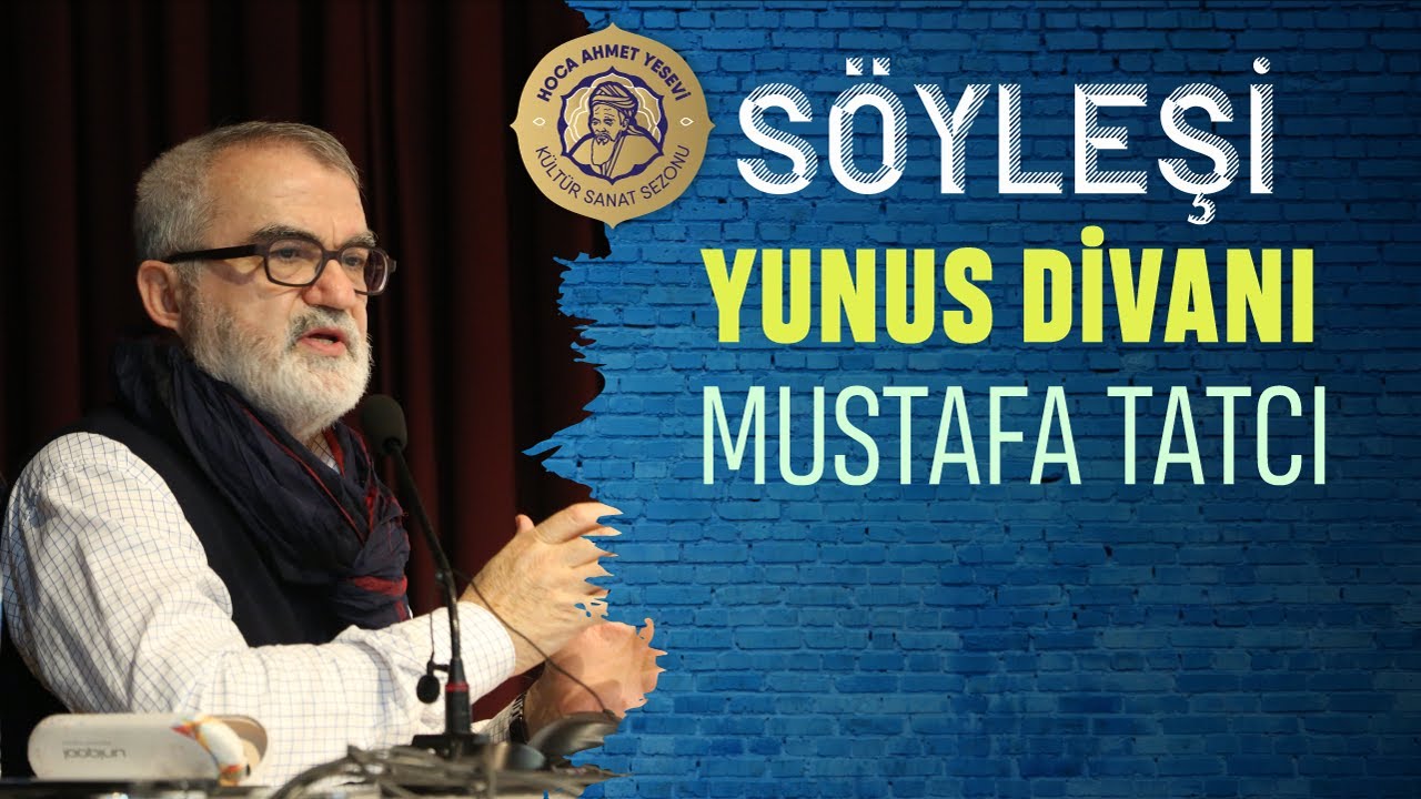 Yunus Divanı - Mustafa Tatçı [11.11.2017]