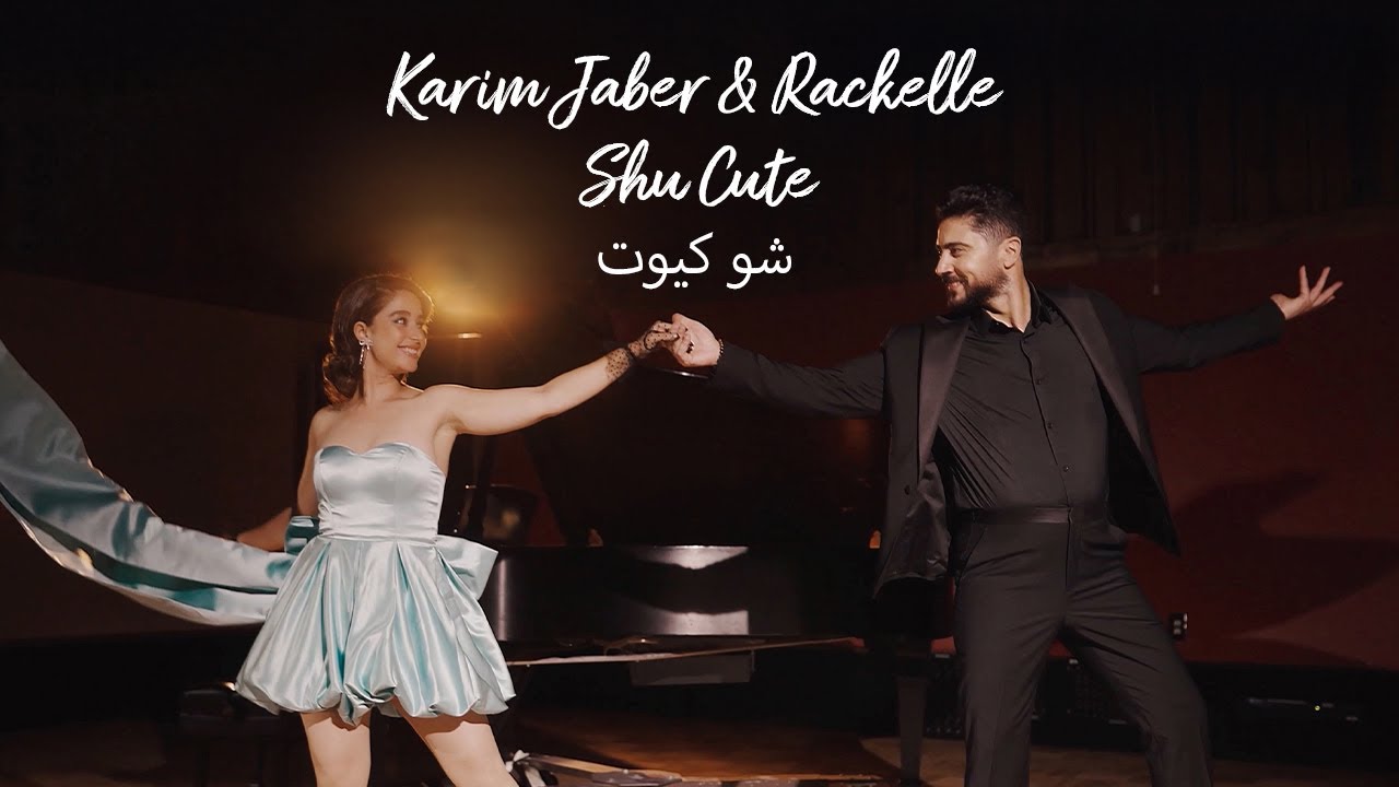 Karim Jaber & Rackelle - Shu Cute (شو كيوت) (Official Music Video)