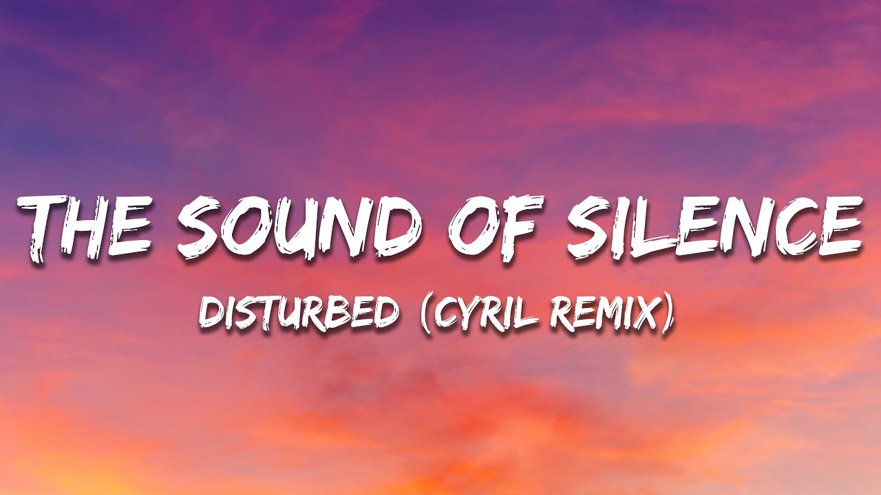 Disturbed - The Sound Of Silence (CYRIL Remix) [Lyrics]
