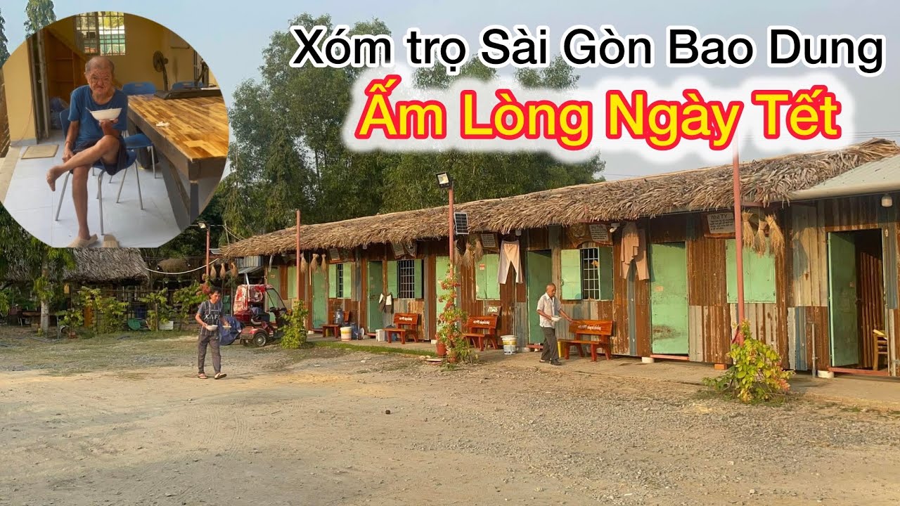 Ấm lòng ngày Tết xóm trọ nghĩa tình cưu mang nhiều người cao tuổi neo đơn không nhà cửa 