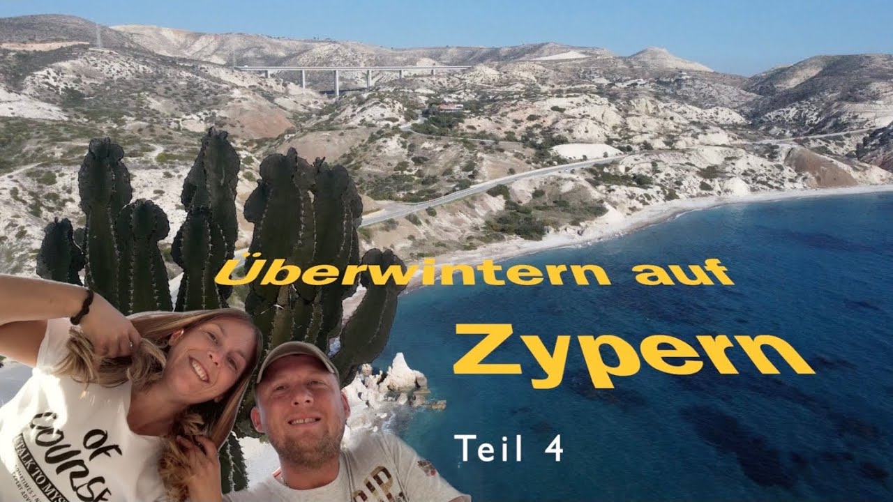 Doku: Überwintern auf Zypern Teil 4 • Skulpturenpark, Umzug nach Paphos, Aphrodite Beach, Lockdown