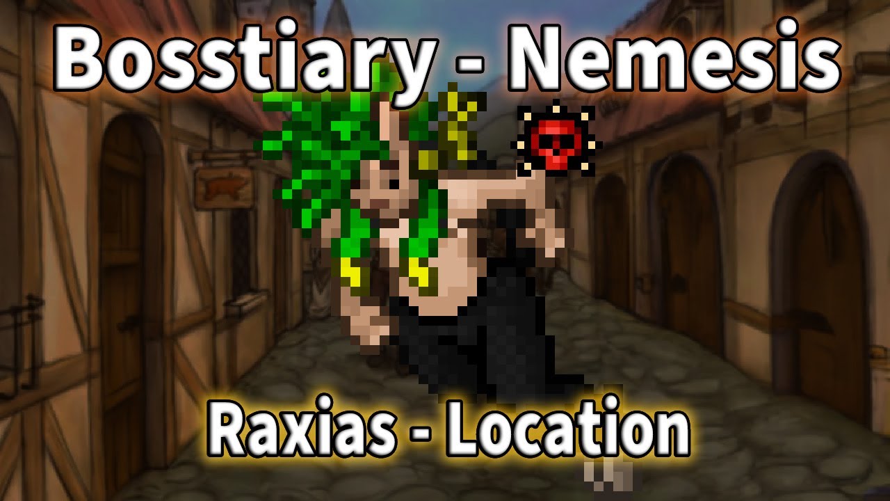 [Tibia] - Bosstiary | Raxias (5 Kills - 100 Points)