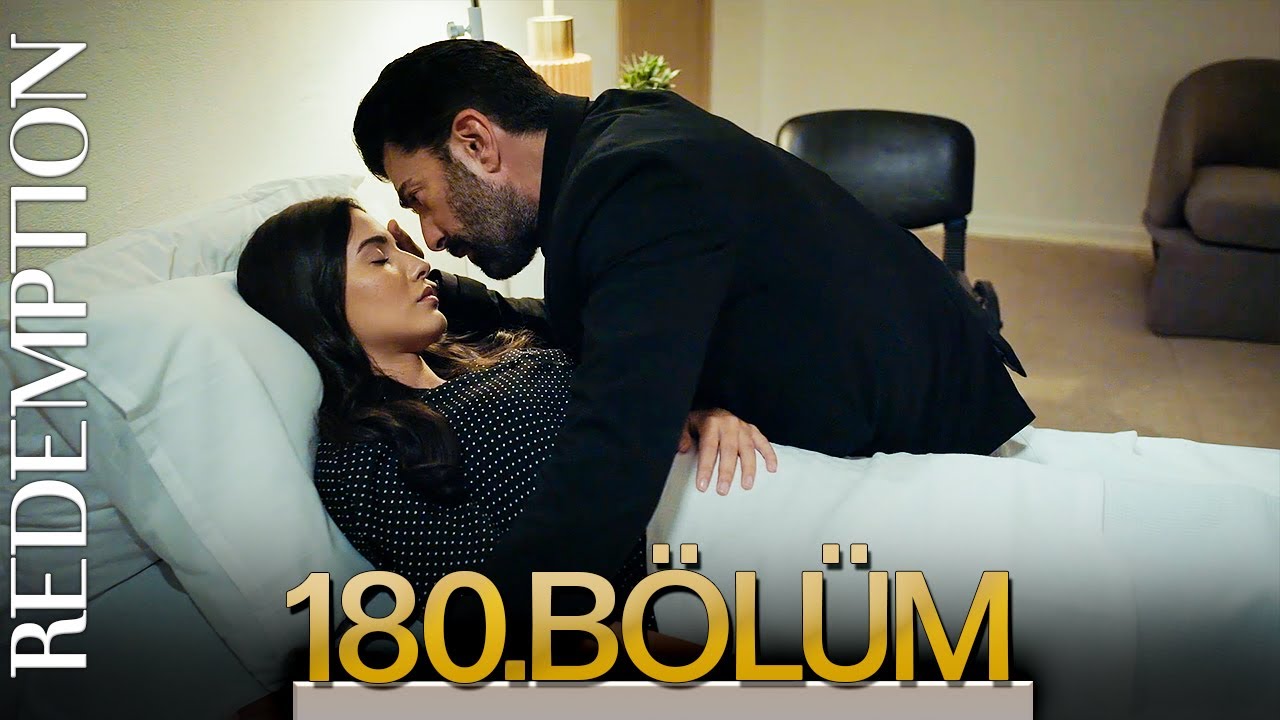 Esaret 180. Bölüm | Redemption Episode 180